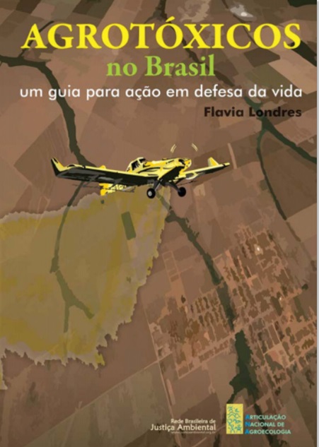 Lançamento do livro: Agrotóxicos no Brasil – um guia para ação em defesa da vida