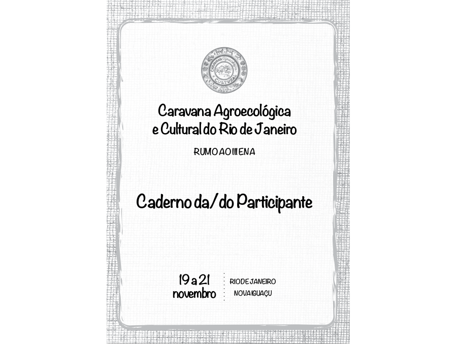 Caderno da/o participante: Caravana Agroecológica e Cultural do Rio de Janeiro III ENA